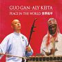 Guo Gan & Aly Keita: Peace In The World, CD