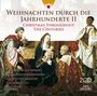 : Weihnachten durch die Jahrhunderte (Vol.2), CD,CD