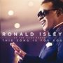 Ronald Isley: This Song Is For You, CD