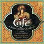 : Cafe - Orient meets Okzident, CD