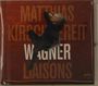 : Matthias Kirschnereit - Wagner Liaisons!, CD