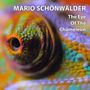 Mario Schönwälder: The Eye Of The Chameleon, CD