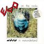 Ego on the Rocks: Acid in Wounderland (Bonus Track Edition), CD