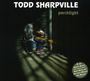 Todd Sharpville: Porchlight, CD