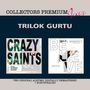 Trilok Gurtu (geb. 1951): Crazy Saints & Believe (Collectors Premium Jazz), CD