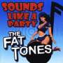 Fat Tones: Sounds Like A Party, CD