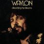 Waylon Jennings: Dreaming My Dreams, CD