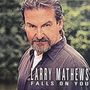 Larry Mathews: Falls On You, CD