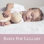 : Babys Pop Lullaby, CD