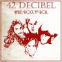 42 Decibel: Hard Rock 'N' Roll (180g) (Limited Edition), LP,LP
