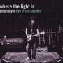 John Mayer: Where The Light Is: Live In Los Angeles 2007, CD,CD