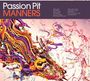 Passion Pit: Manners (Ltd. Edition), CD