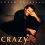 Julio Iglesias: Crazy, CD