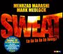 Mehrzad Marashi & Mark Medlock: Sweat (A La La La La Long), CDM