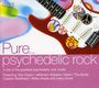 : Pure...Psychedelic Rock, CD