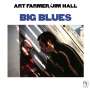 Art Farmer & Jim Hall: Big Blues (remastered) (180g) (Limited-Numbered-Edition) (45 RPM), LP,LP