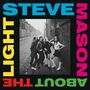 Steve Mason: About The Light (180g), LP