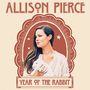 Allison Pierce: Year Of The Rabbit (180g) (Limited-Edition), LP