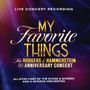 Rodgers & Hammerstein: My Favorite Things: The Rodgers & Hammerstein 80th Anniversary Concert, CD,CD
