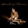 Justin Johnson: Smoke & Mirrors, CD,CD