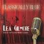 Lea Gilmore: Classically Blue, CD