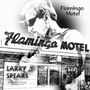Larry Spears: Flamingo Motel, CD
