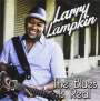 Larry Lampkin: Blues Is Real, CD
