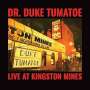 Dr Duke Tumatoe: Live At Kingston Mines, CD