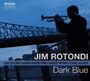 Jim Rotondi: Dark Blue, CD