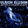 Ulrich Ellison: Dreaming In The House Of Blues, CD