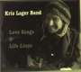 Kris Lager: Love Songs & Life Lines, CD