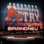 Wolfgang Petry: Brandneu, CD