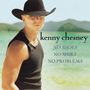 Kenny Chesney: No Shoes No Shirt No Prob (HDCD), CD