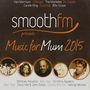 : Smooth FM Presents Music For Mum 2015, CD,CD