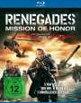 Steven Quale: Renegades - Mission of Honor (Blu-ray), BR