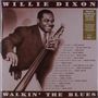 Willie Dixon: Walkin' The Blues (180g) (Deluxe-Edition), LP