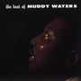 Muddy Waters: The Best Of Muddy Waters (140g), LP