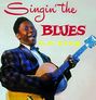 B.B. King: Singin' The Blues (140g), LP