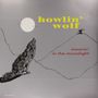 Howlin' Wolf: Moanin' In The Moonlight (180g), LP