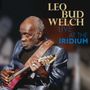 Leo "Bud" Welch: Live At The Iridium, CD,DVD