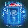 The Wake: Nine Ways (Limited Edition) (Blue Vinyl), LP