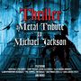 : Thriller: A Metal Tribute To Michael Jackson, CD
