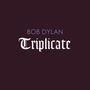 Bob Dylan: Triplicate (180g), LP,LP,LP