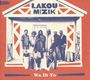 Lakou Mizik: Wa Di Yo, CD