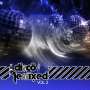 : Disco Remixed Vol. 2, CD
