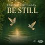 Charles Clef Lundy: Be Still, CD