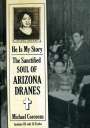 Arizona Dranes: He Is My Story: The Sanctified Soul, CD