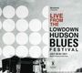 : Live From The Lowdown Hudson Blues Festival July 2, CD