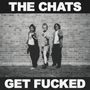 The Chats: Get Fucked, LP