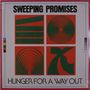 Sweeping Promises: Hunger For A Way Out, LP